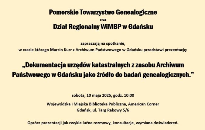 Majowe spotkanie PTG – Dokumentacja urzędów katastralnych z zasobu AP w Gdańsku Dokumentacja urzędów katastralnych